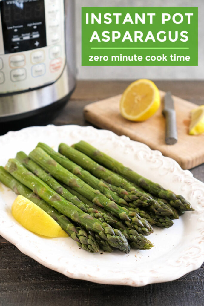 Instant Pot Asparagus (Zero Minute Cook Time) Real Food Real Deals