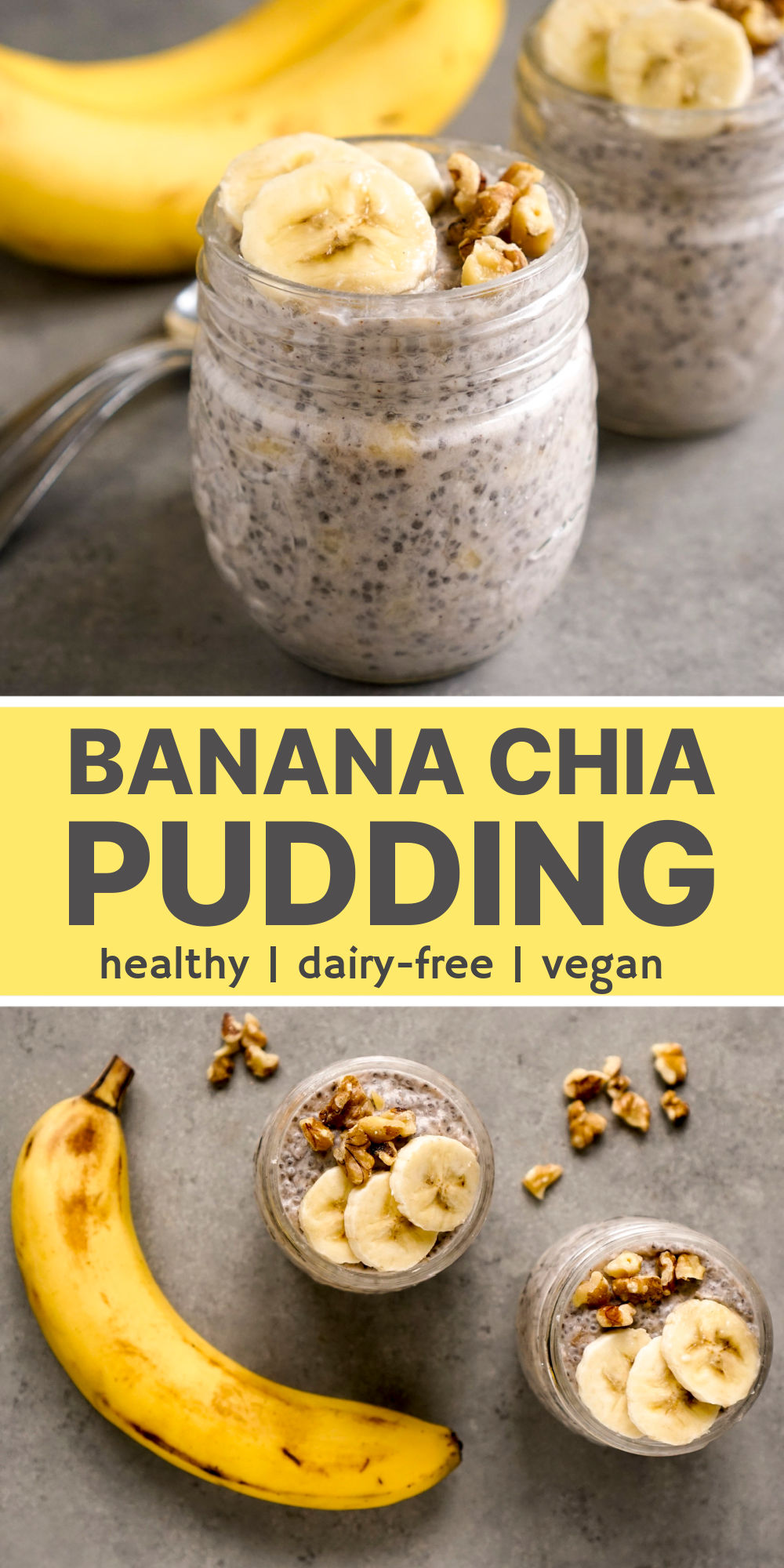 Banana Chia Pudding - Healthy Vegan Breakfast or Snack